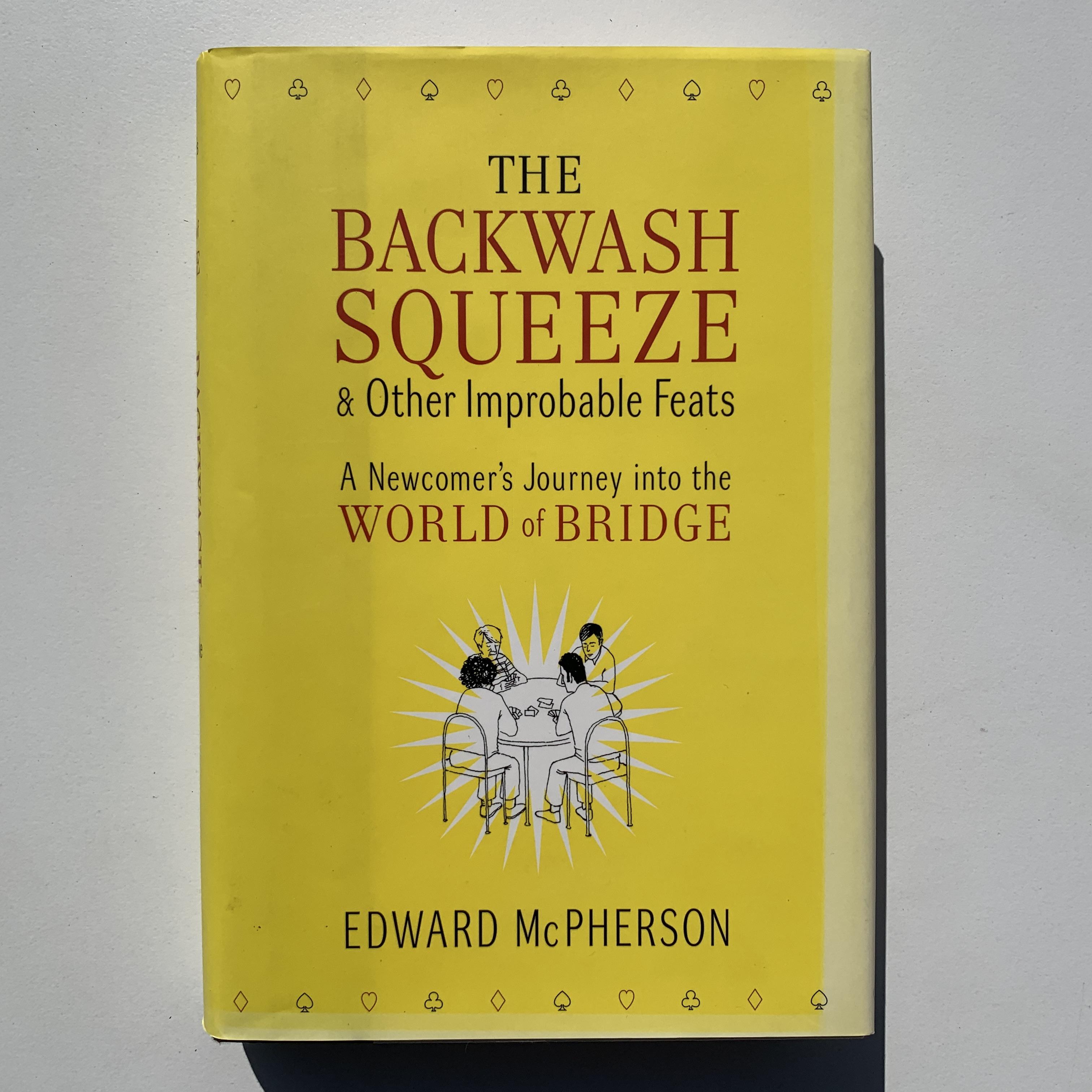 Bridge Book - The Backwash Squeeze And Other Improbable Feats By Edward Macpherson-Used
